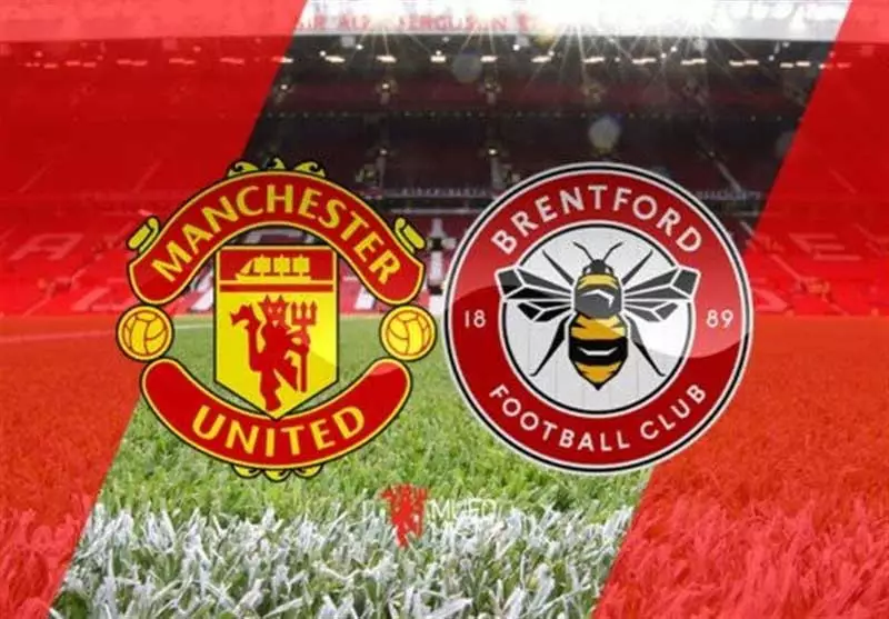 پخش زنده بازی منچستریونایتد و برنتفورد